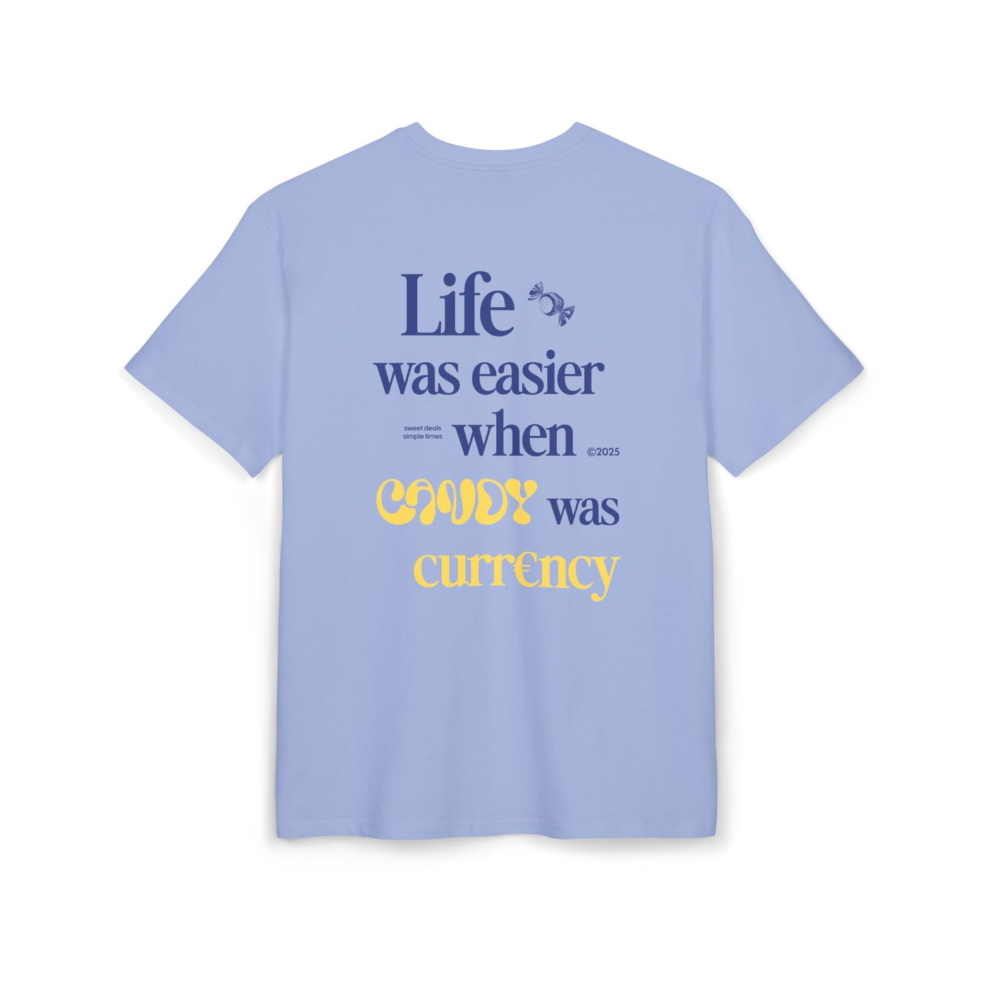 T-Shirt -  When candy was currency