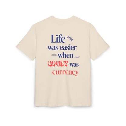 T-Shirt -  When candy was currency
