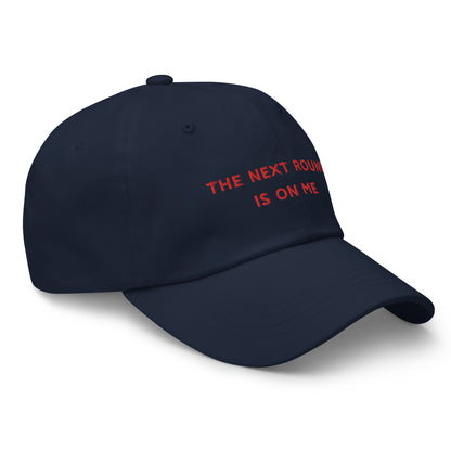 Baseball Cap - The next round is on me